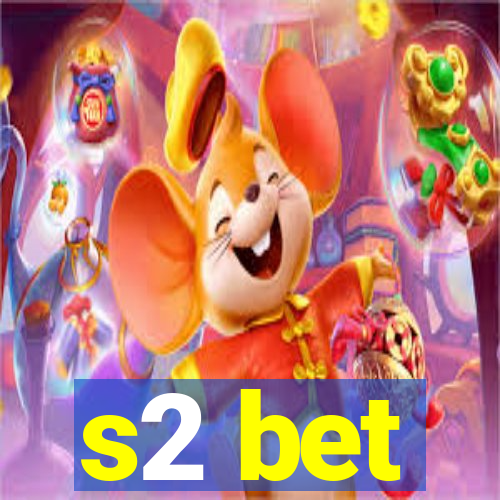 s2 bet